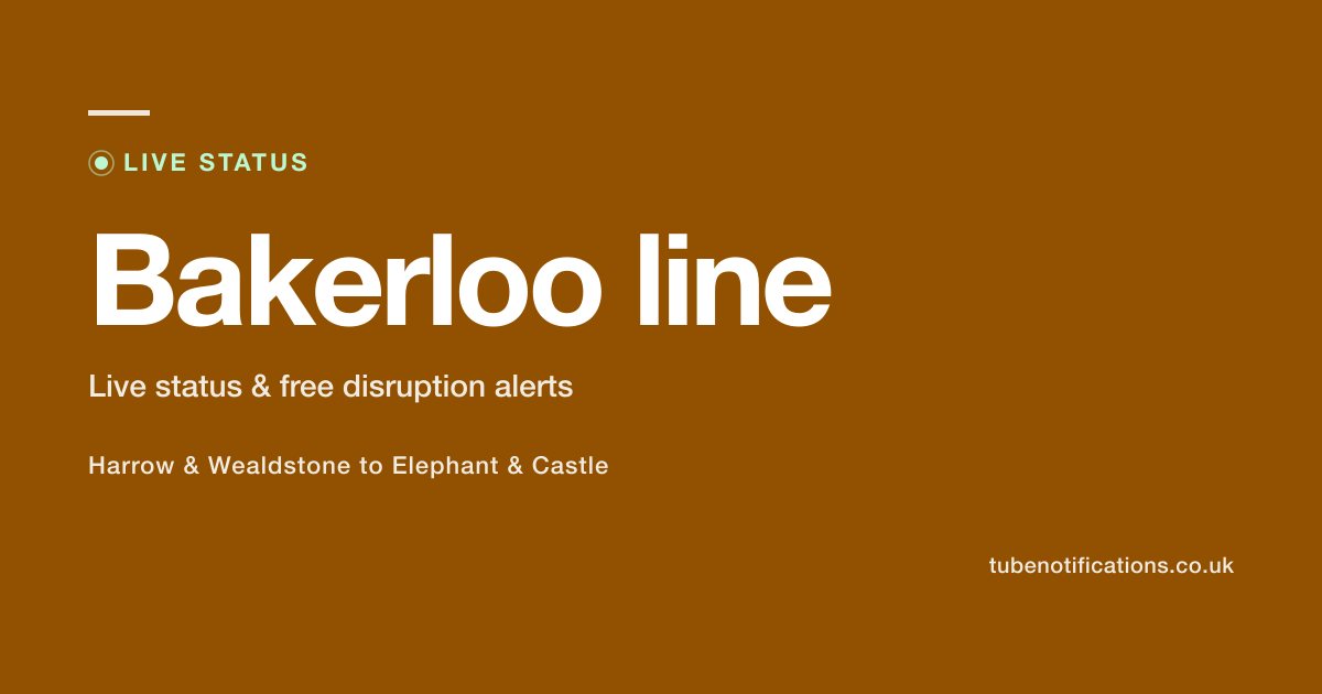 Are there any delays on the Bakerloo line? Live status | Tube Alerter