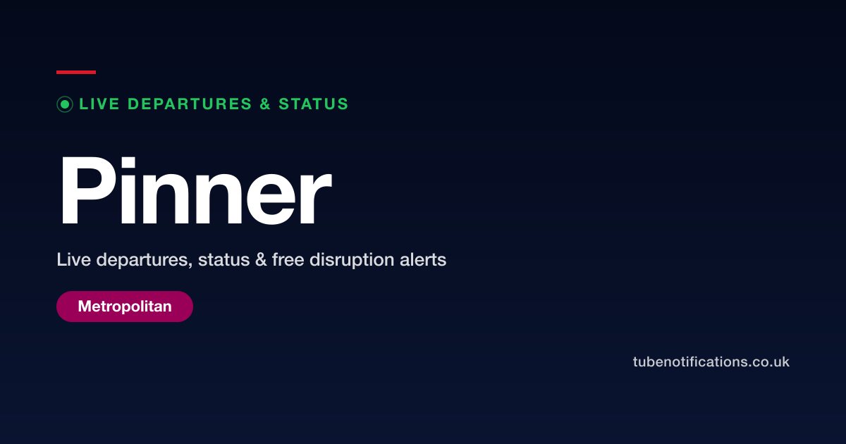 Is Pinner Pinner Station live Tube departures and status | Tube Alerter